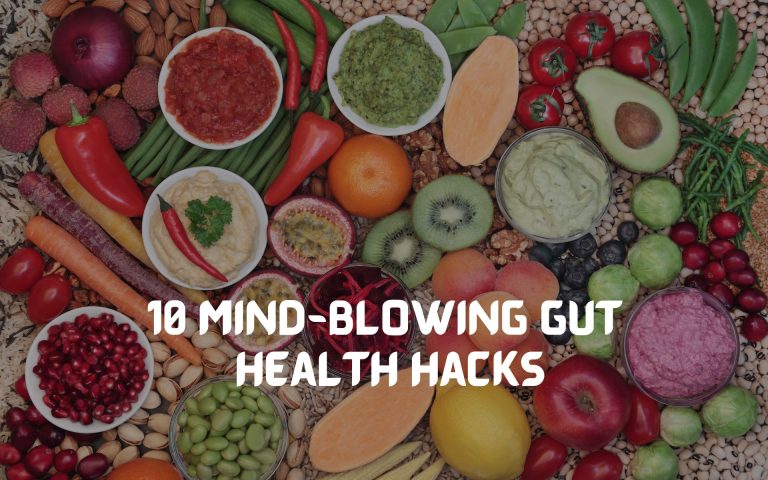 Gut Health Hacks