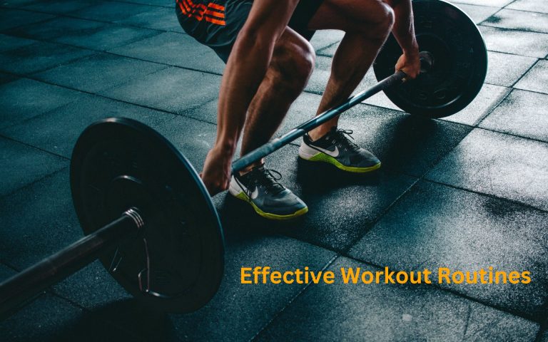 Effective Workout Routines